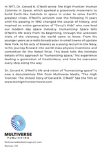 Load image into Gallery viewer, "Humanizing Space: The Life of Gerard K. O'Neill" by Dylan Taylor (Kindle & Paperback)