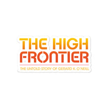 Load image into Gallery viewer, The High Frontier Sticker