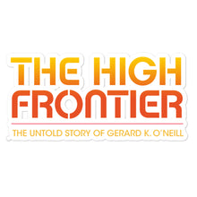 Load image into Gallery viewer, The High Frontier Sticker